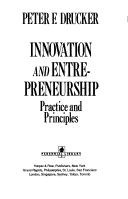 Cover of: Innovation and Entrepreneurship: Practice and Principles