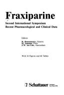 Cover of: Fraxiparine: second international symposium : recent pharmacological and clinical data