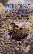 Cover of: Building Mycology: Management of decay and health in buildings
