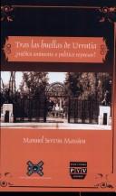 Cover of: Tras las huellas de Urrutia: médico eminente o político represor?