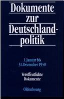 Cover of: Unveröffentlichte und Veröffentlichte Dokumente 1.Januar bis 31. Dezember 1950