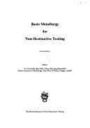 Cover of: Basic Metallurgy for Nondestructive Testing/#1186