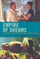 Cover of: Empire of dreams: the science fiction and fantasy films of Steven Spielberg
