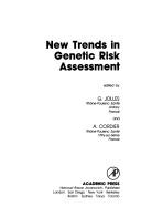 Cover of: New trends in genetic risk assessment by edited by G. Jolles and A. Cordier.
