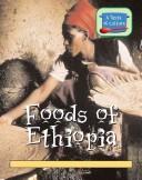 Cover of: Foods of Ethiopia (A Taste of Culture)