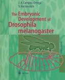 Cover of: The embryonic development of Drosophila melanogaster