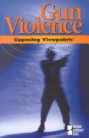 Cover of: Gun Violence by James D. Torr