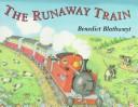 Cover of: The runaway train