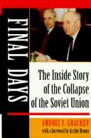 Cover of: Final days: the inside story of the collapse of the Soviet Union