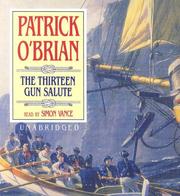 Cover of: The Thirteen Gun Salute (Maturin Series) by Patrick O'Brian, Patrick O'Brian