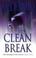 Cover of: Clean Break (Kate Brannigan)