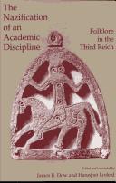 Cover of: The Nazification of an academic discipline: folklore in the Third Reich