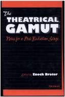 Cover of: The Theatrical Gamut: Notes for a Post-Beckettian Stage (Theater: Theory/Text/Performance) by Enoch Brater