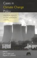 Cover of: Cases in climate change policy: political reality in the European Union