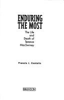 Enduring the most by Francis J. Costello