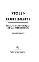 Cover of: Stolen continents: the Americas through Indian eyes since 1492