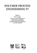 Cover of: Polymer Process Engineering 97 by P. D. Coates