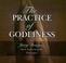 Cover of: The Practice of Godliness