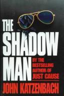 Cover of: The shadow man by John Katzenbach