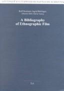 Cover of: A Bibliography of ethnographic films by Rolf Husmann