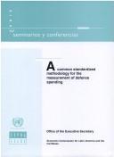 Cover of: Common Standardized Methodology for the Measurement of Defense Spending by 