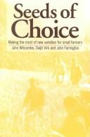 Cover of: Seeds of Choice: Making the Most of New Varieties for Small Farmers