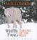 Cover of: White Fang The Call Of The Wild