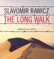 Cover of: The Long Walk by Slavomir Rawicz, Slavomir Rawicz