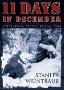 Cover of: 11 Days in December by Stanley Weintraub, Stanley Weintraub