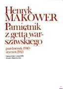 Pamie̜tnik z getta Warszawskiego by Henryk Makower