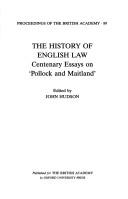 Cover of: The History of English law: centenary essays on 'Pollock and Maitland'