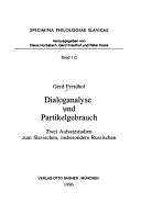 Cover of: Dialoganalyse und Partikelgebrauch: zwei Aufsatzstudien zum Slavischen, insbesondere Russischen