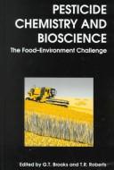 Cover of: Pesticide Chemistry and Biosciences | 