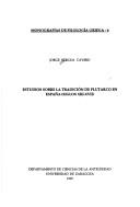 Cover of: Estudios sobre la tradición de Plutarco en España (siglos XIII-XVII)