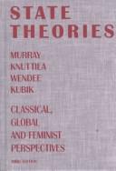 Cover of: State theories by Kenneth Murray Knuttila
