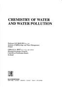 Chemistry of water and water pollution by Jan Dojlido, Gerald A. Best