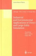 Cover of: Industrial and environmental applications of direct and large-eddy simulation by S Biringen