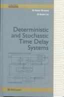 Cover of: Deterministic and stochastic time delay systems by El-Kébir Boukas