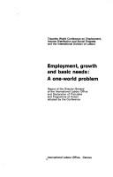 Cover of: Employment, growth and basic needs by International Labour Office, International Labour Office