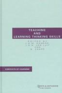 Cover of: TEACHING & LEARNING THINKING SKILLS (Contexts of Learning Series 4)