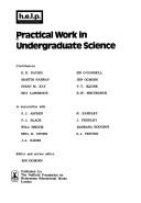 Cover of: Practical work in undergraduate science