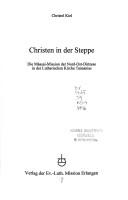 Cover of: Christen in der Steppe: die Máasai-Mission der Nord-Ost-Diözese in der Lutherischen Kirche Tansanias