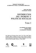 Distribución del ingreso y políticas sociales by Seminario Nacional sobre Alternativas para la Economía Mexicana (1993 Mexico City, Mexico?)