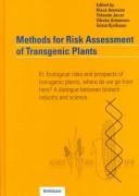 Cover of: Methods for risk assessment of transgenic plants: III, Ecological risks and prospects of transgenic plants, where do we go from here? : a dialogue between biotech industry and science