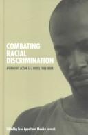 Cover of: Combating racial discrimination by edited by Erna Appelt and Monika Jarosch.
