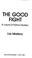 Cover of: The good fight
