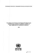 Cover of: Proceedings of the Meetings of the Regional Working Groups and the Intergovernmental Consultative Committee on Space Applications for Sustainable Deve