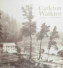 Cover of: Carleton Watkins: the art of perception