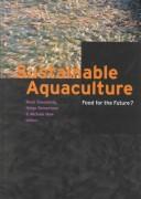 Cover of: Sustainable Aquaculture by H. Reinertsen, H. Reinertsen