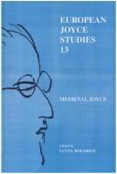 Medieval Joyce (European Joyce Studies 13) (European Joyce Studies) by Lucia Boldrini